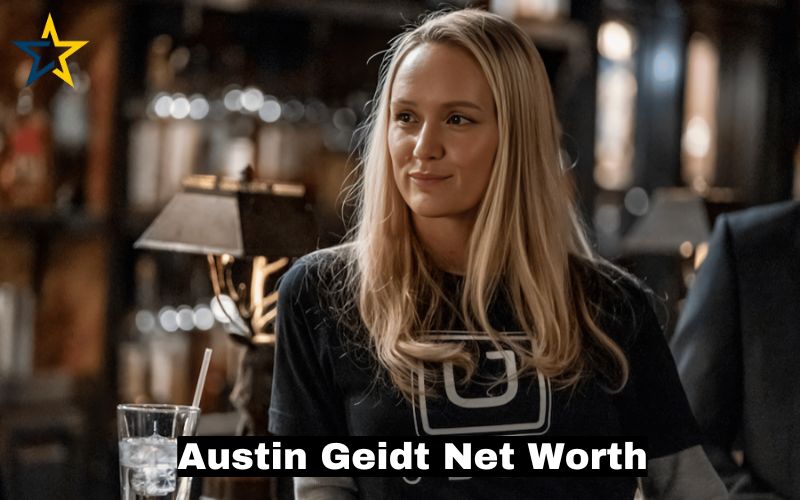 Austin Geidt Net Worth