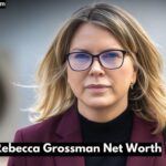 Rebecca Grossman Net Worth