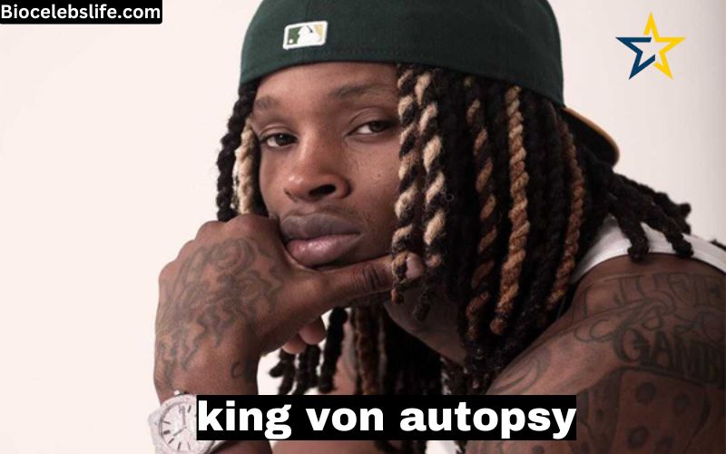 King Von Autopsy